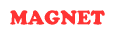 MAGNET